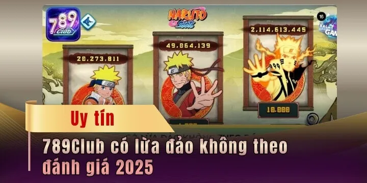789Club có lừa đảo không theo đánh giá 2025 từ chuyên gia
