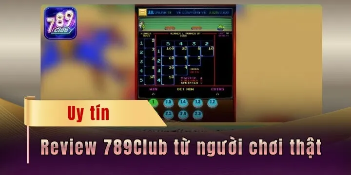 Review 789Club từ người chơi thật - Tổng hợp đánh giá chuẩn