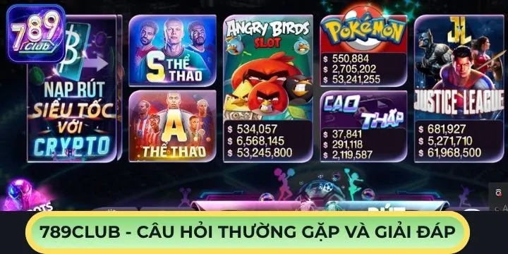 FAQs- 5 câu hỏi thường gặp về cổng game 789club