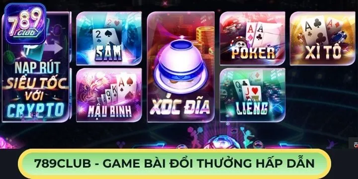 Sảnh game bài kịch tính tại 789club