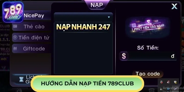 Cách nạp tiền 789Club chi tiết & dễ hiểu nhất 