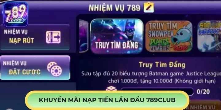 Các khuyến mãi khi nạp tiền lần đầu 789Club 