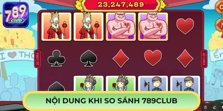 So sánh 789club giúp bạn hiểu rõ hơn về thương hiệu giải trí châu Á