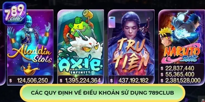 Các quy định chung được đặt ra trong điều khoản sử dụng 789Club