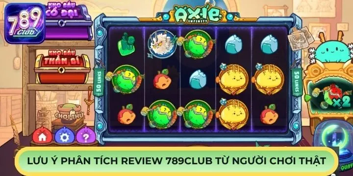 Lưu ý khi phân tích review 789Club từ người chơi thật