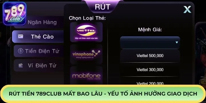 Yếu tố ảnh hưởng thời hạn rút tiền 789Club mất bao lâu?