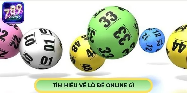 Tìm hiểu cơ bản về lô đề online là gì?