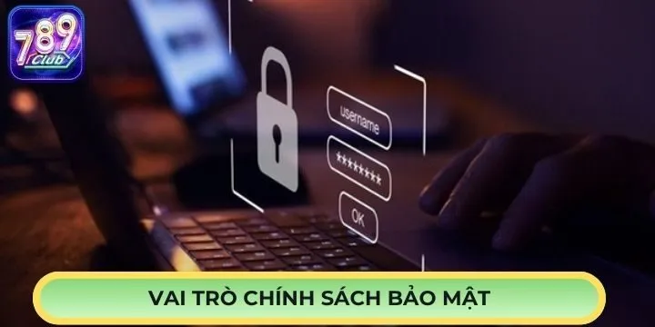 Quy định trong chính sách bảo mật được đánh giá cao