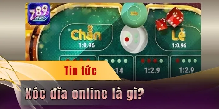 Xóc đĩa online là gì? - Hướng dẫn chơi chuẩn quy luật