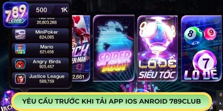 Tải app IOS Androi 789club yêu cầu cho người chơi