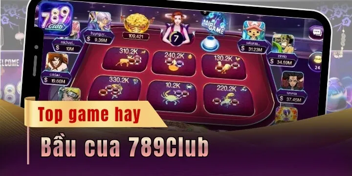 Bầu cua 789club - Cá cược dễ dàng, kiếm tiền thưởng nhanh