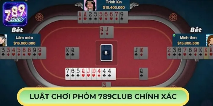 Hướng dẫn nhanh luật đánh phỏm 789Club
