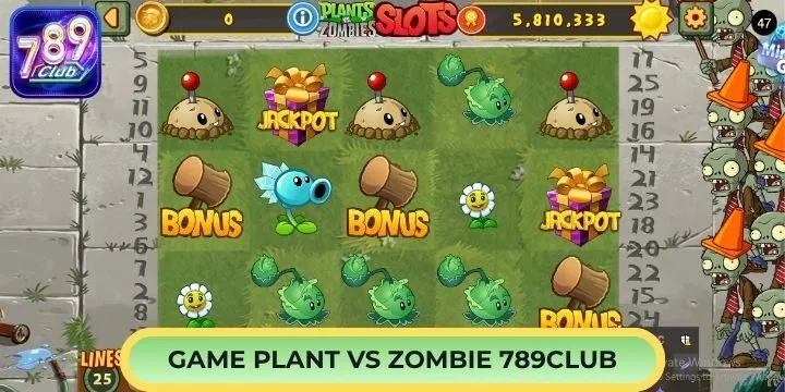 Giới thiệu siêu phẩm Plant vs Zombie 789Club siêu hot 