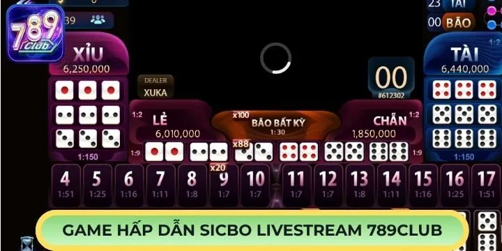 Khám phá bàn cược Sicbo livestream 789Club