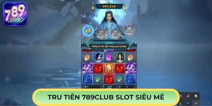 Trải nghiệm thế giới kiếm hiệp cùng game tru tiên 789Club
