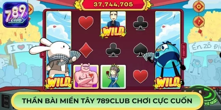 Thần bài miền Tây 789Club cuốn hút chơi cực cuốn