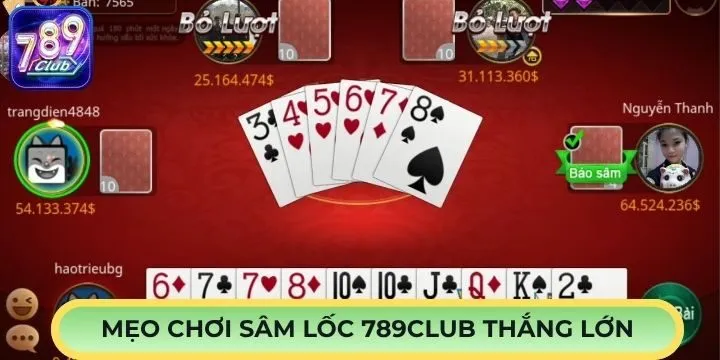 Top mẹo sâm lốc 789Club giúp newbie giành lợi thế