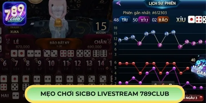 Mẹo chơi Sicbo livestream 789Club dễ thắng