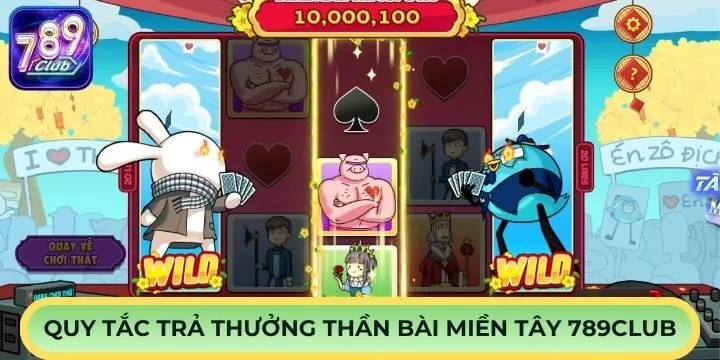 “Cẩm nang” cách chơi thần bài miền Tây 789Club cực dễ hiểu