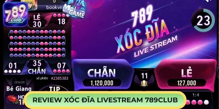 Review chi tiết cho tân thủ xóc đĩa livestream 789Club